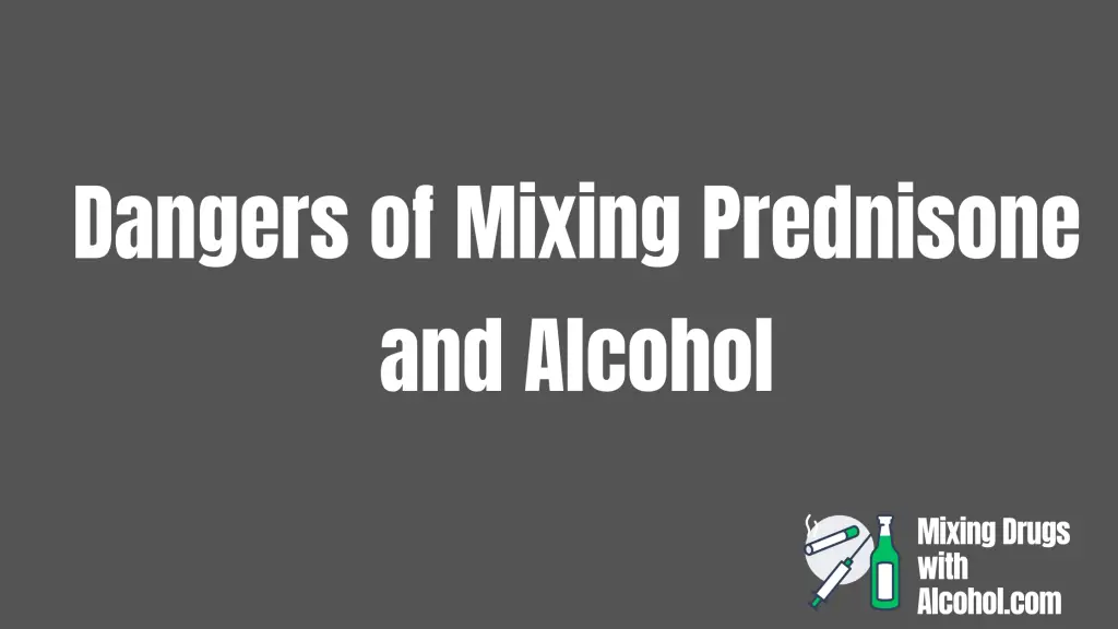 dangers-of-mixing-prednisone-and-Alcohol